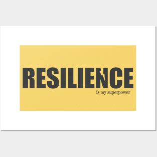 Resilience is my superpower Posters and Art